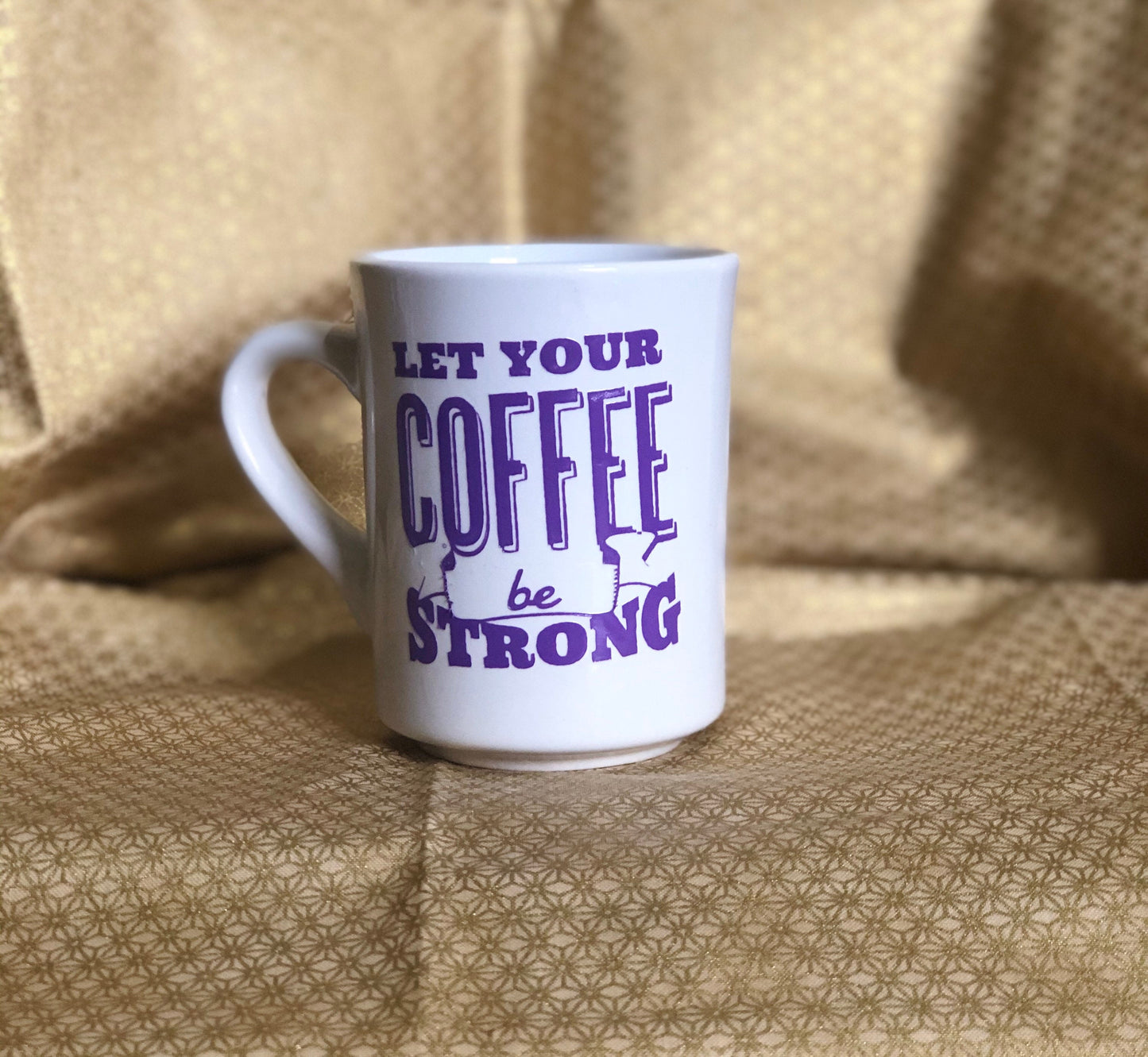 Let your Coffee.....Enjoy your coffee in this 11 ounce ceramic coffee cup!
