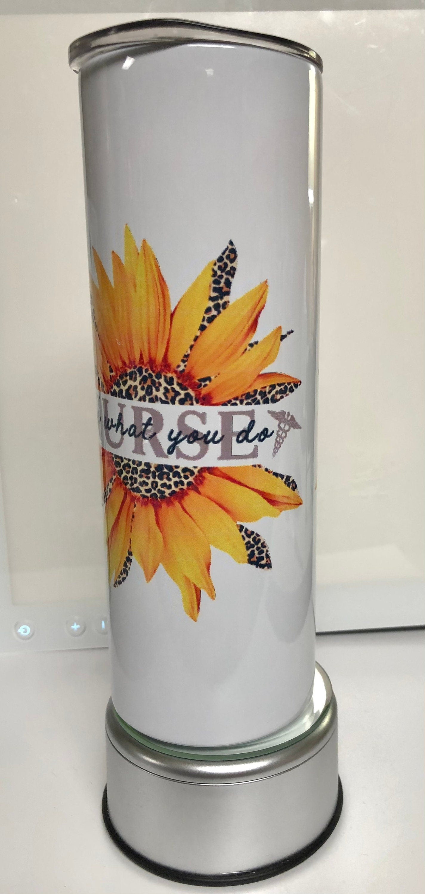 For all you Nurses? Enjoy a beverage in this 20oz skinny Tumbler.