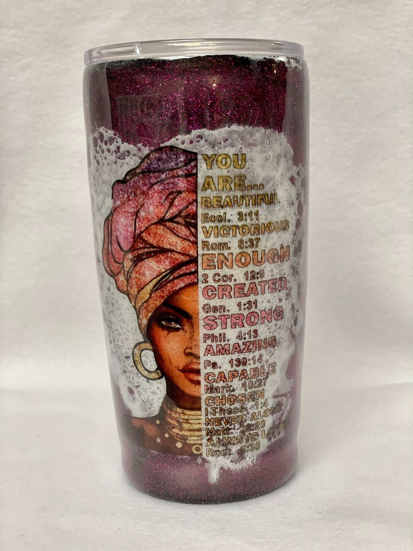 You are Beautiful! Enjoy a beverage in this 20oz Tumbler.