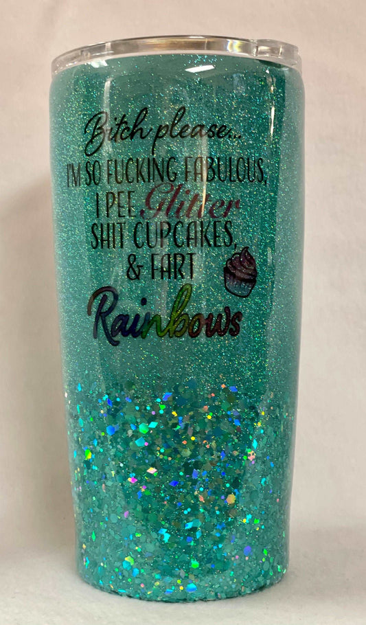 Bitch Please….! Enjoy a beverage in this 20oz Tumbler.