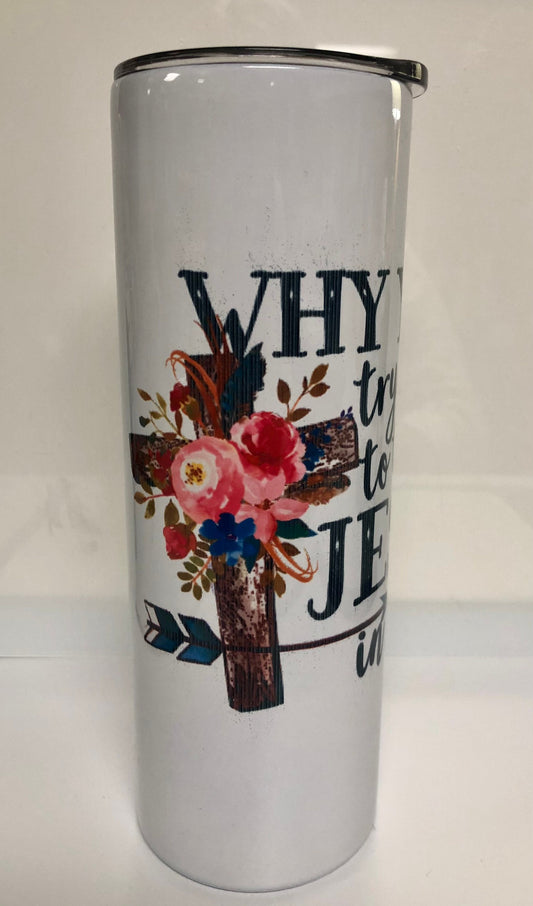 Enjoy a beverage in this 20oz  skinny Tumbler.