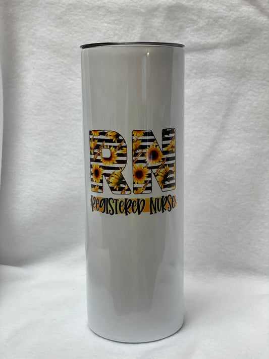 For all the Nurse’s....Enjoy a beverage in this 20oz  skinny Tumbler.