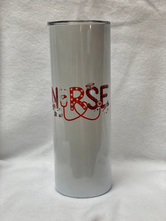 For all the Nurse’s....Enjoy a beverage in this 20oz  skinny Tumbler.